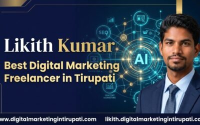 Best Digital Marketing Freelancer in Tirupati – Likith Kumar